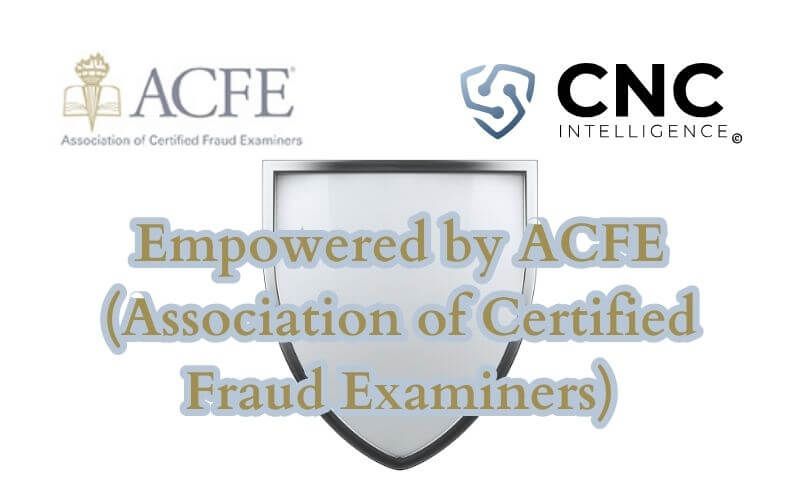 CNC Intelligence Reviews ACFE (Association of Certified Fraud Examiners)
