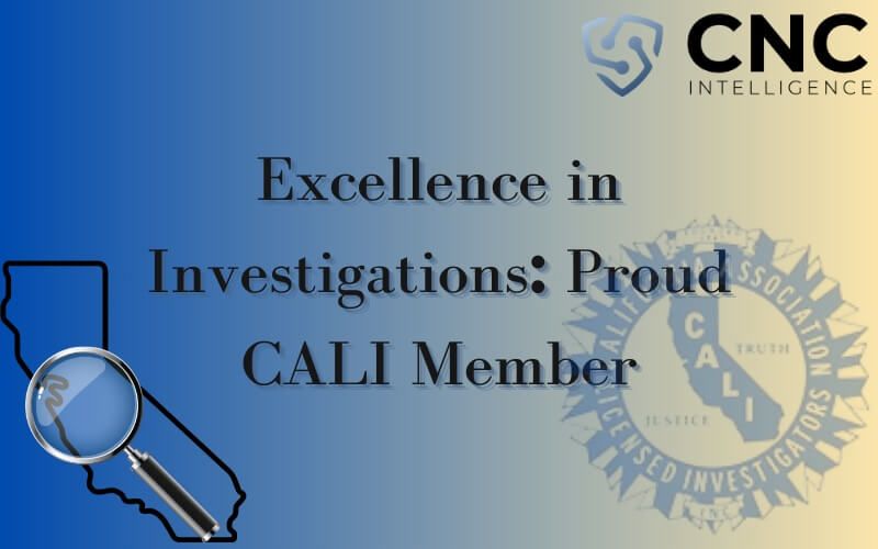 CNC Intelligence is a member of CALI - California Association of Licensed Investigators