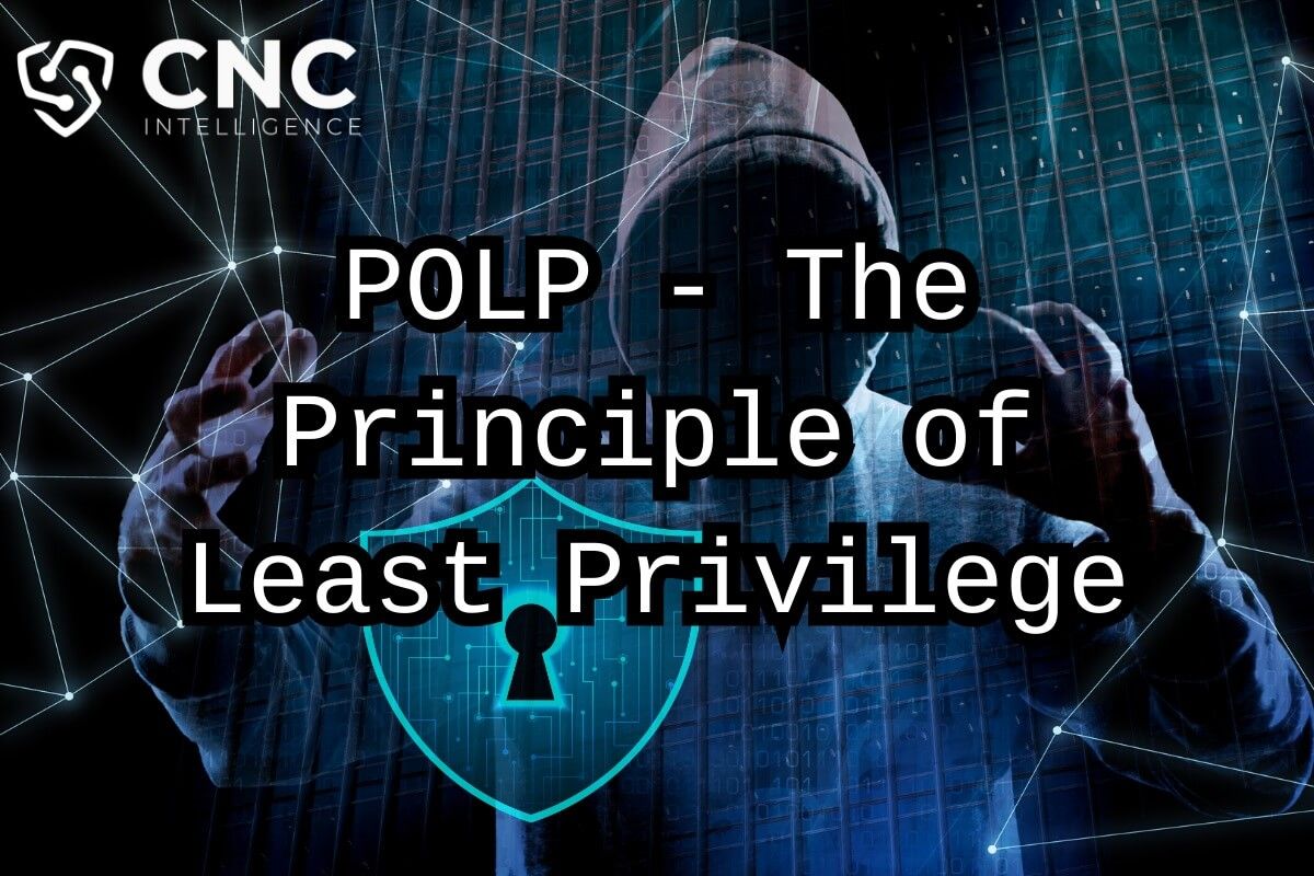 The Principle of Least Privilege - CNC Intelligence