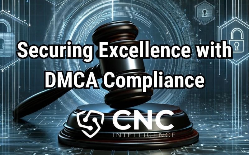 CNC Intelligence Reviews DMCA
