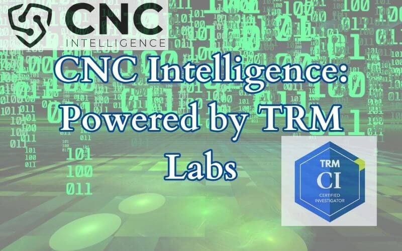 CNC Intelligence Reviews: TRM Certified Investigator (TRM-CI)