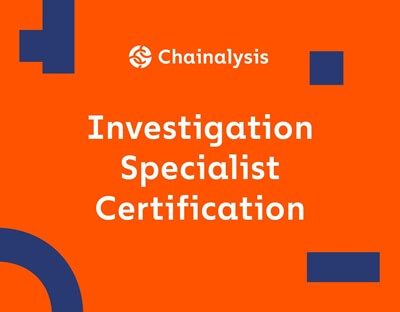 Chainalysis Investigation Specialist Certification