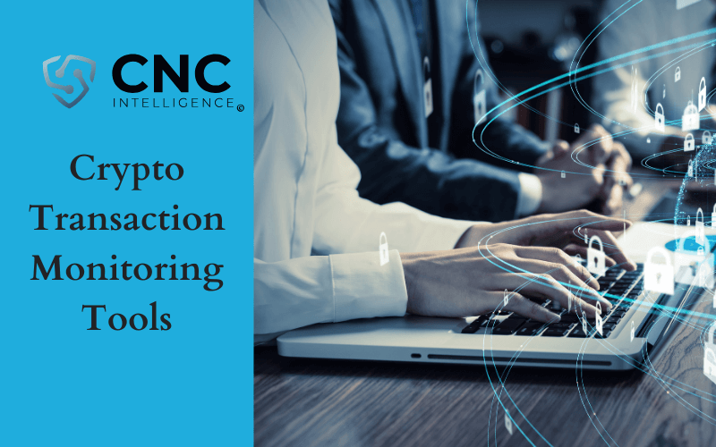 Crypto Transaction Monitoring Tools